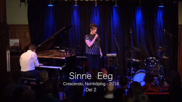 Sinne Eeg Crescendo 2018 - Part 2