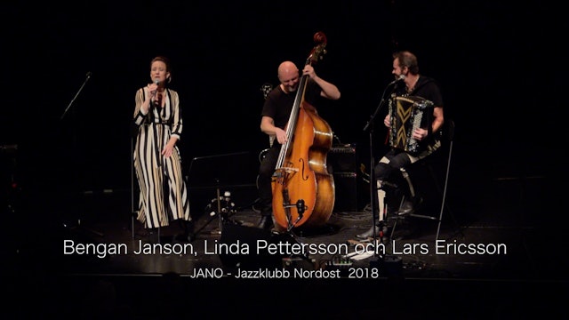 Bengan Janson, Linda Pettersson and Lars Ericsson - Part 1