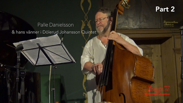 Palle and his friends in Dölerud Johansson Quintet - Part 2
