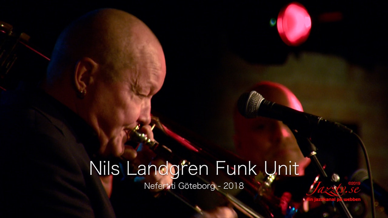 Nils Landgren Funk Unit - Part 1