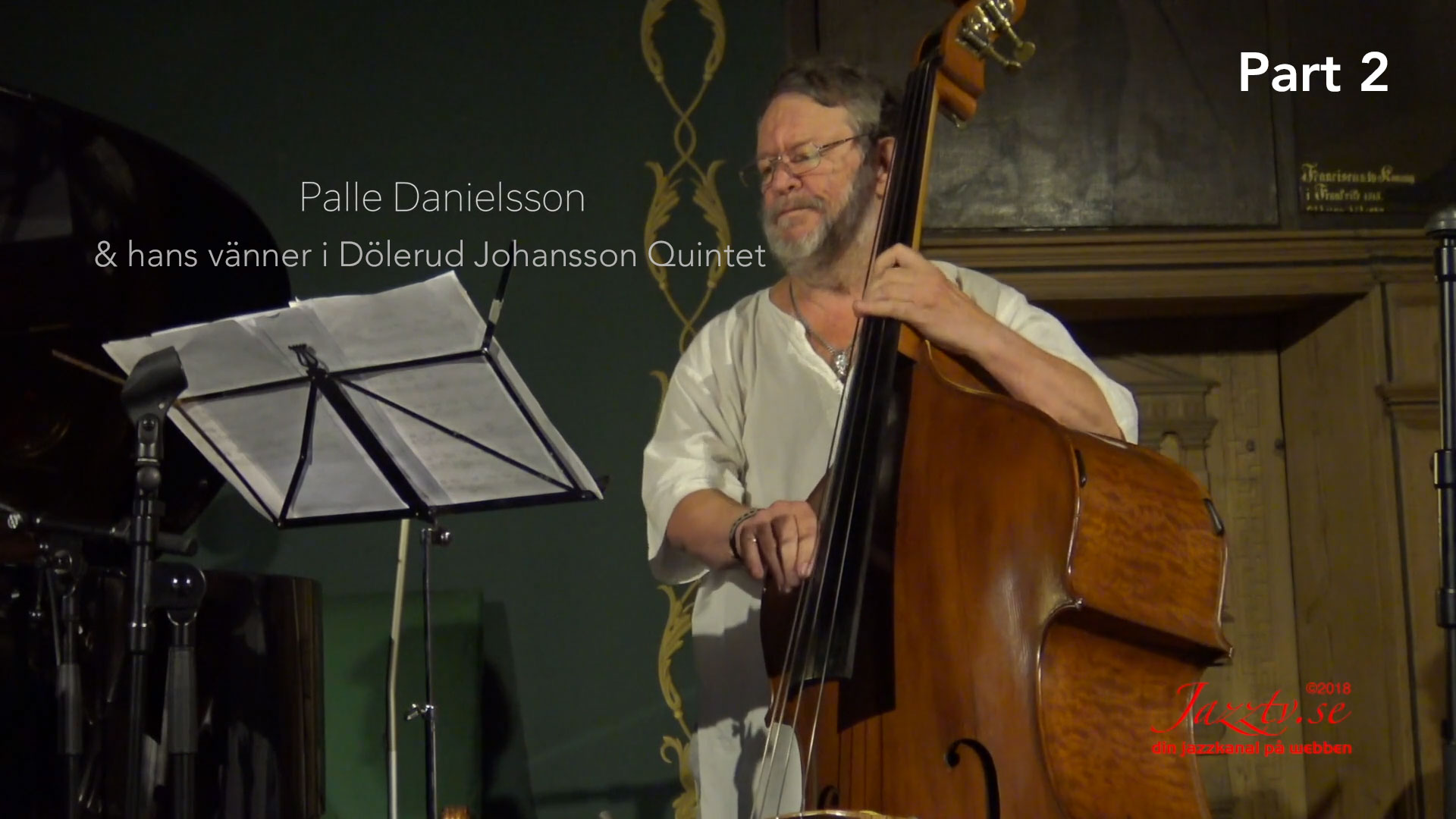 Palle & hans vänner i Dölerud Johansson Quintet - Del 2