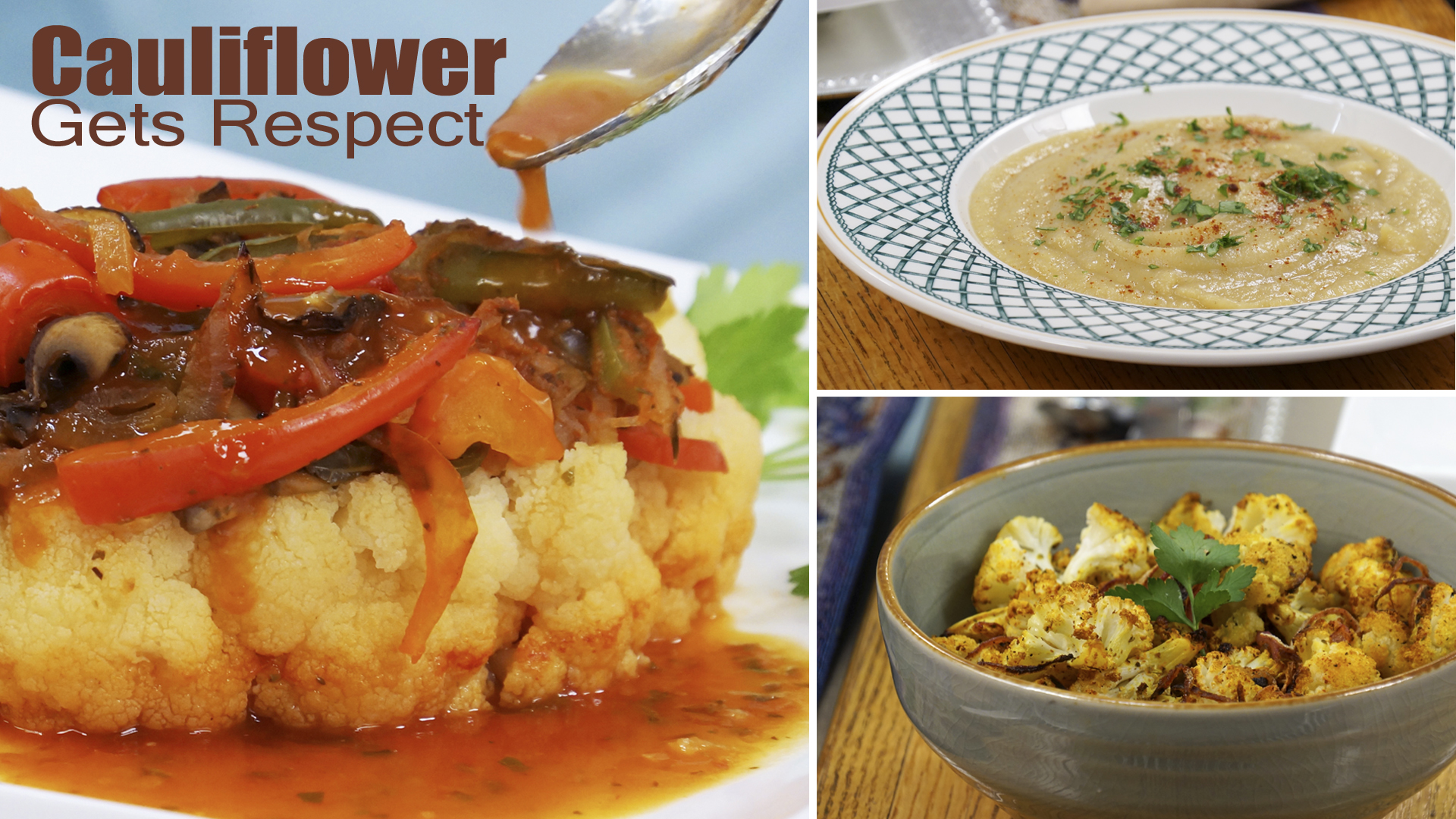 “Cauliflower Gets Respect” - Episode 307 (24 min)