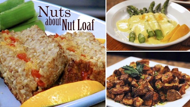 “Nuts About Nut Loaf” - Episode 201 (24 min)