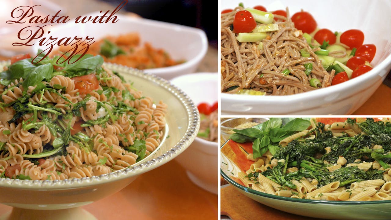 “Pasta with Pizazz!” Episode 207 (24 min) “Pasta with Pizazz