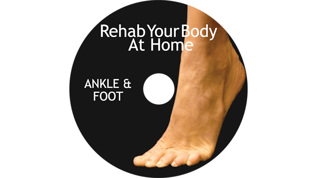Rehab Your Body - Ankle and Foot Restoration