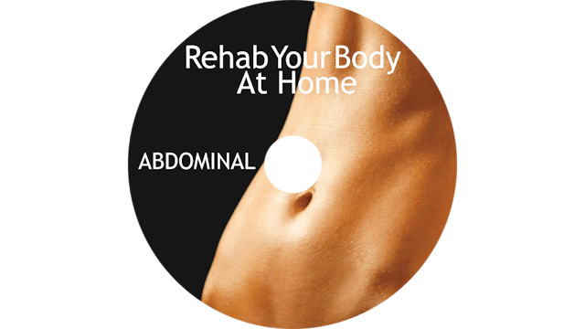 Rehab Your Body At Home - Abdominal Restoration