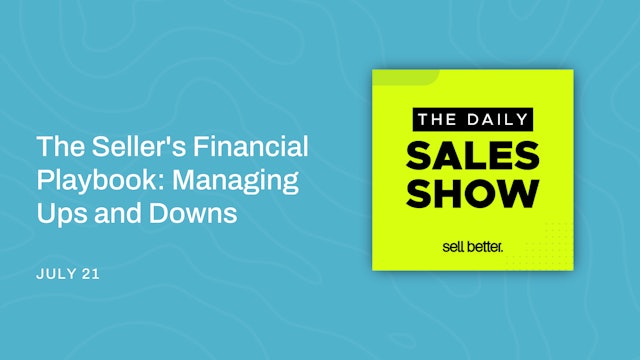 The Seller's Financial Playbook: Managing Ups and Downs