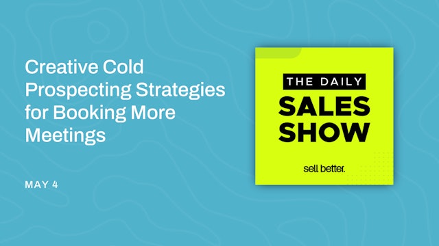 Creative Cold Prospecting Strategies for Booking More Meetings