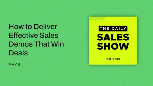 How to Deliver Effective Sales Demos That Win