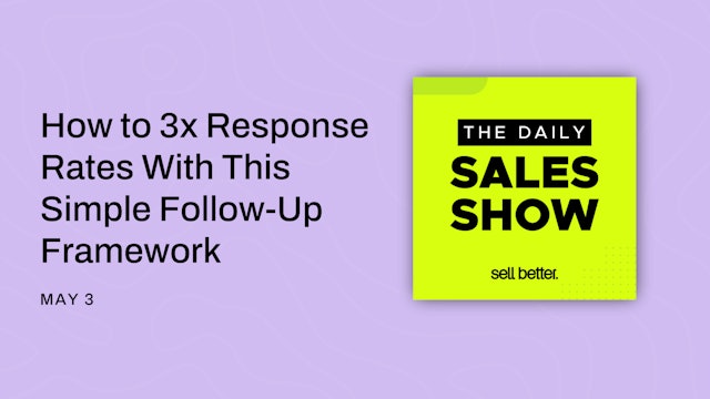 How to 3x Response Rates With This Simple Follow-Up Framework