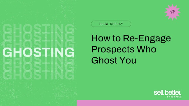 How to Re-Engage Prospects Who Ghost You