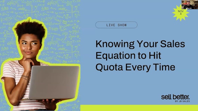 Knowing Your Sales Equation to Hit Quota Every Time