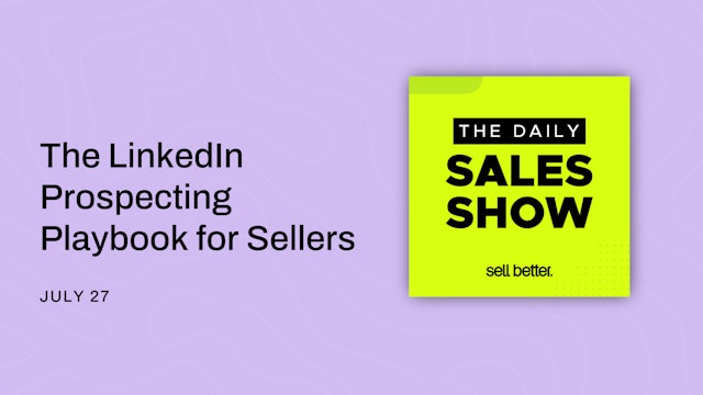 The LinkedIn Prospecting Playbook for Sellers