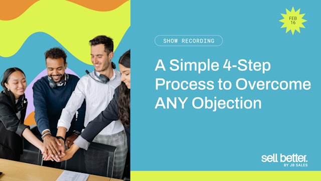 4-Step Process to Overcome ANY Objection