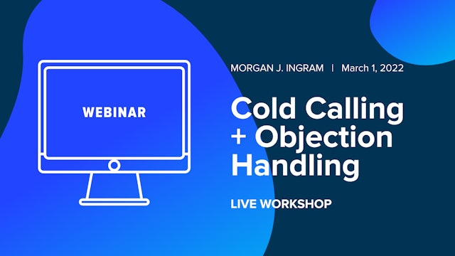 Cold Calling + Objection Handling Workshop
