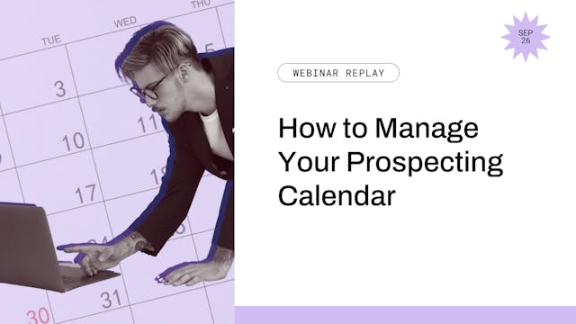 How to Manage Your Prospecting Calendar