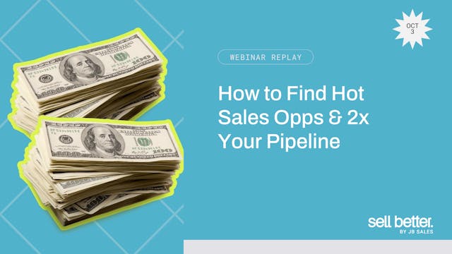 How to Find Hot Sales Opps & 2x Your ...