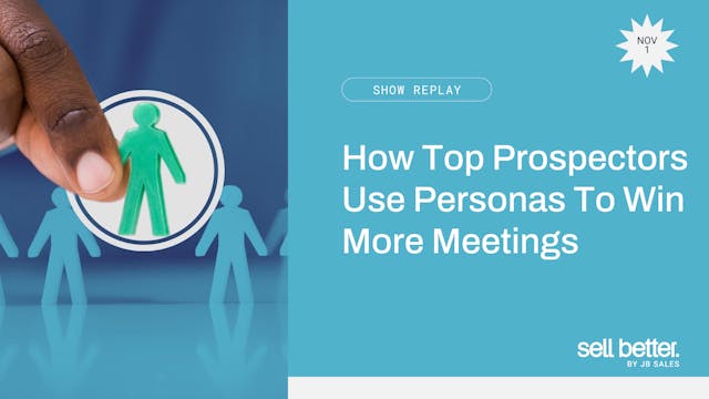 How Top Prospectors Use Personas To W...