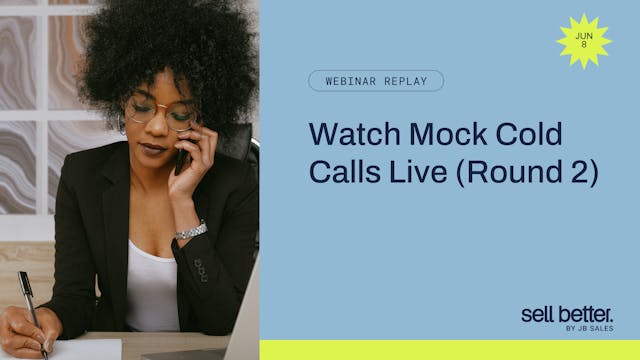 Watch Mock Cold Calls Live (Round 2)