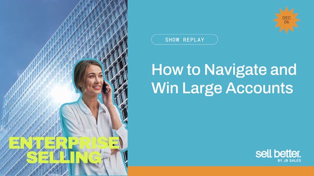 How to Navigate and Win Large Accounts
