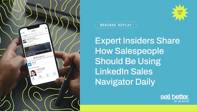 Expert Insiders Share How Salespeople Should Use LinkedIn Sales Navigator Daily