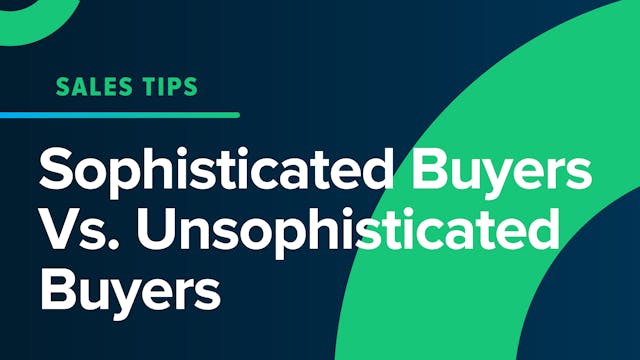 Sophisticated Buyers Vs. Unsophistica...