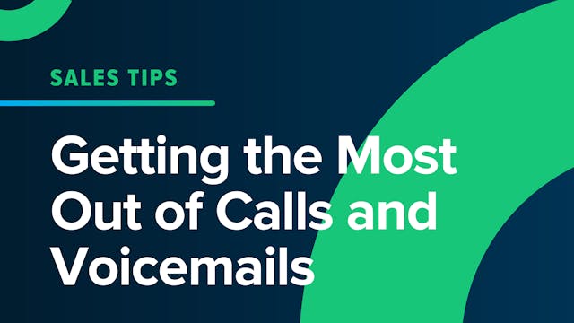 Getting the Most Out of Calls and Voicemails