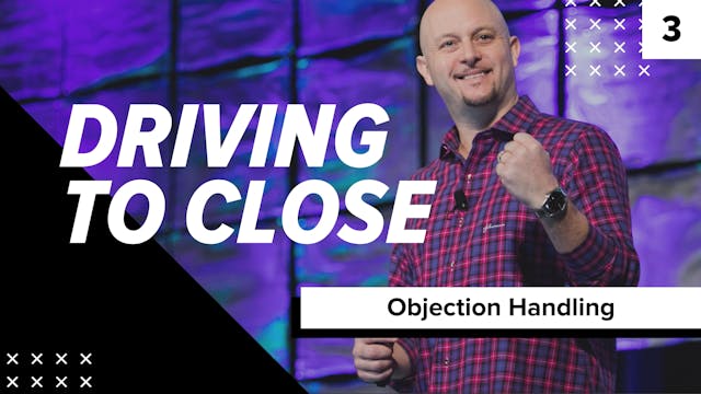 Session 3 - Proactive Objection Handling