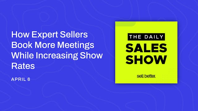 How Expert Sellers Book More Meetings...