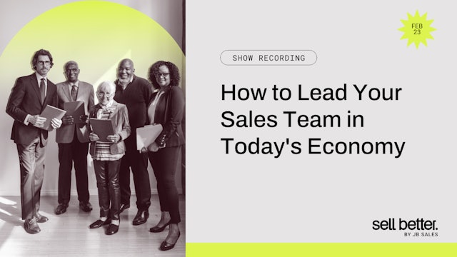 How to Lead Your Sales Team in Today's Economy