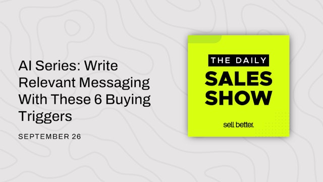 AI Series: Write Relevant Messaging With These 6 Buying Triggers