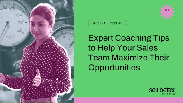Expert Coaching Tips to Help Your Team Maximize Their Opportunities