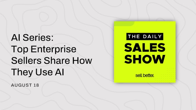 AI Series: Top Enterprise Sellers Share How They Use AI