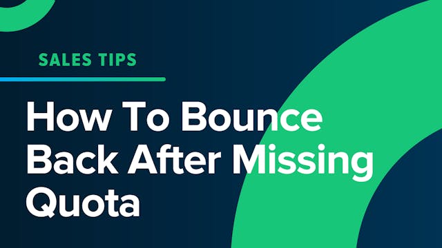 How To Bounce Back After Missing Quota