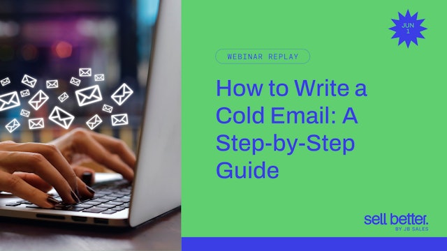 How to Write a Cold Email: A Step-by-Step Guide