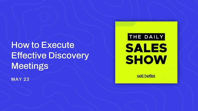 How to Execute Effective Discovery Meetings