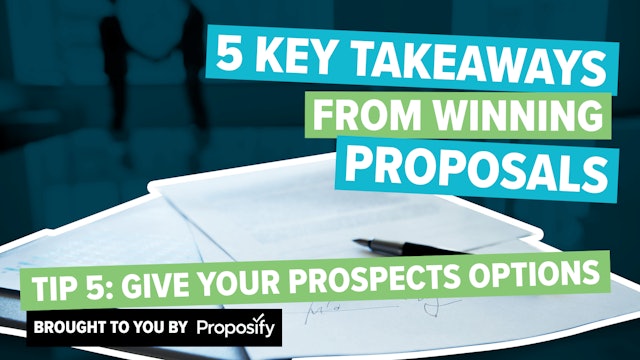 Tip #5: Give Your Prospects Options