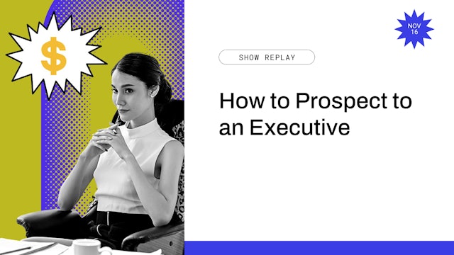 How to Prospect to an Executive