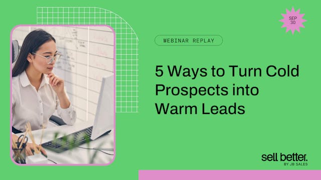 5 Ways to Turn Cold Prospects into Wa...