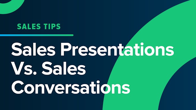 Sales Presentations Vs. Sales Conversations