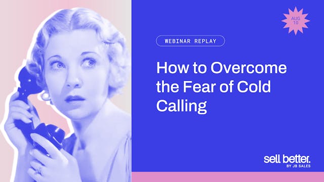 How to Overcome the Fear of Cold Calling
