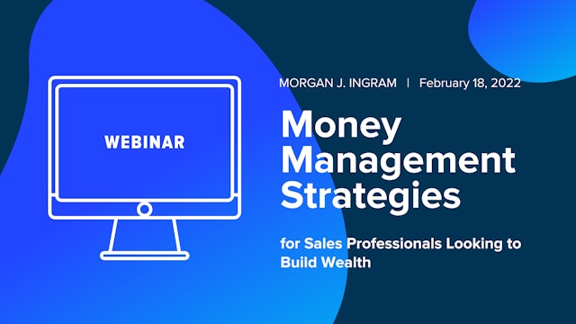 Money Management Strategies for Sales Professionals Looking to Build Wealth