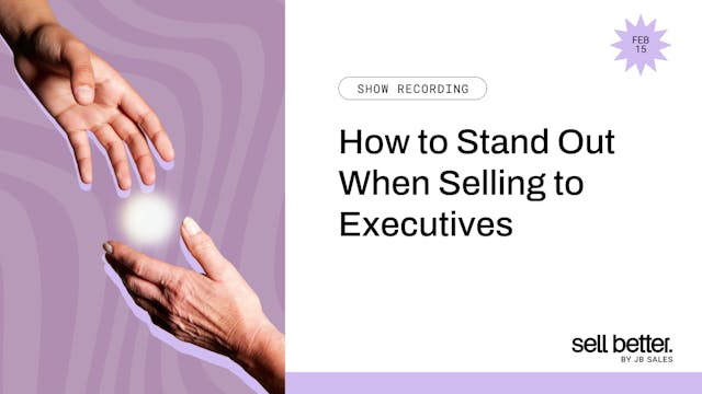 How to Stand Out When Selling to Exec...
