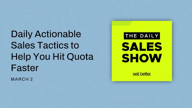 Daily Actionable Sales Tactics to Help You Hit Quota Faster