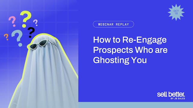How to Re-Engage Prospects Who are Gh...