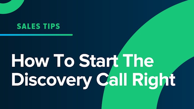 How To Start The Discovery Call Right