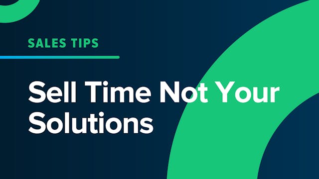 Sell Time Not Your Solution