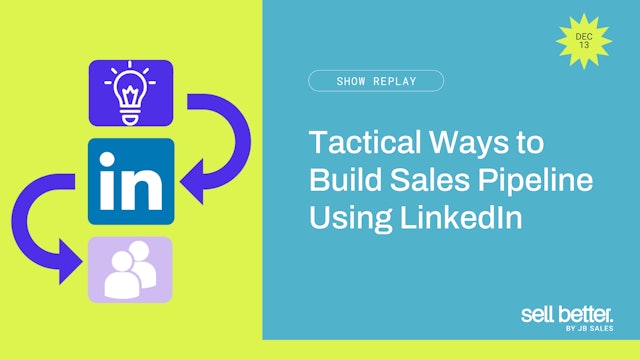 Tactical Ways to Build Sales Pipeline Using LinkedIn