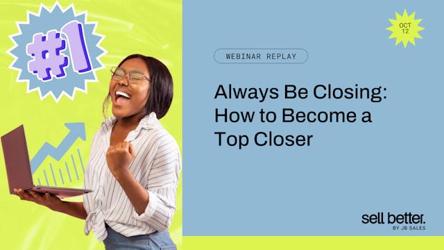 Always Be Closing: How to Become a To...