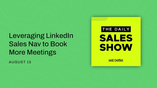 Leveraging LinkedIn Sales Nav to Book More Meetings